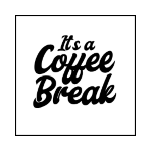 Digital print It's A Coffee Break